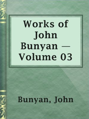 cover image of Works of John Bunyan — Volume 03